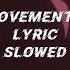 Movements Lyrics Pham Slowed