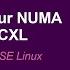 Messing Up Your NUMA Topology With CXL Hannes Reinecke SUSE Linux