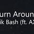 Turn Around Lyrics Malik Bash Ft AXYL No Copyright Songs