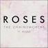 The Chainsmokers Roses Audio Ft ROZES