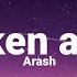 Arash Broken Angel La La Leyli La La Leyli La Laaa Lyrics