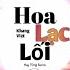 Hoa Lạc Lối Remix Khang Việt Huy Tửng Remix Nhạc Trẻ Remix Hot Tiktok Gây Nghiện