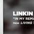 In My Remains Linkin Park 1 Hour