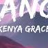 Kenya Grace Strangers Lyrics 1 Hour Version