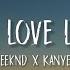 Or Nah X Love Lockdown Lyrics TikTok Mashup The Weeknd X Kanye West