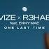 VIZE R3HAB One Last Time Feat Enny Mae Official Lyric Video