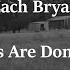 Zach Bryan Dark Days Are Done Lyrics