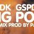 DK X GSPD PING PONG REMIX Prod By Pain