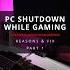 PC Shutdown During Gaming Reasons Fix PART 1 Shorts