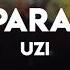 UZI PAPARAZZI 8D AUDIO