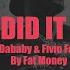 Fat Money We Did It Kid With Dababy Fivio Foreign KANYE WEST DONDA 2 LEAK