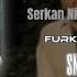 Serkan Nişancı Aysel Yakupoğlu Bir Nefes Sigara Furkan Demir Remix Snclmuzictv