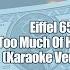 Eiffel 65 Too Much Of Heaven Original Instrumental Karaoke Version