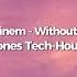 Eminem Without Me Duke Jones Tech House Remix