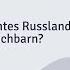 Wird Ein Geschwächtes Russland Zur Beute Seiner Nachbarn