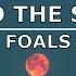 FOALS Into The Surf Legendado Tradução