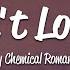 My Chemical Romance I Don T Love You Lyrics