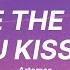 I Like The Way You Kiss Me Artemas Lyrics