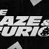 The Blaze The Furious X Yellow Claw X CERES ALL MFS MUSIC VISUALIZER