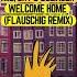 Hi 5 Dry Bolinger Welcome Home Flauschig Remix Kokolores Records