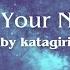 Call Your Name Lyric Video JPN ROM ENG Original Song By Katagiri