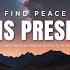 FIND PEACE IN HIS PRESENCE INSTRUMENTAL SOAKING WORSHIP SOAKING WORSHIP MUSIC