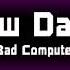 Bad Computer New Dawn 1 Hour EDM