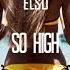 ELSO So High Original Mix