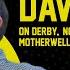 BILLY DAVIES Open Goal Meets Davies On Derby Nottingham Forest Motherwell Rangers More