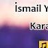 İsmail YK Git Hadi Git Karaoke Video