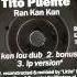 Tito Puente Ran Kan Kan The Kenlou Dub