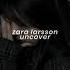 Zara Larsson Uncover Slowed N Reverb