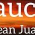 Jean Juan Sauce Feat Young Jea Lyrics Video