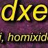 ODETARI DXE DXE DXE W Homixide Gang Lyrics