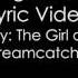 Glowing In The Dark The Girl And The Dreamcatcher Lyric Video