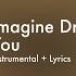 Imagine Dragons Follow You Official Instrumental Lyrics On Screen Karaoke