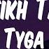 Tyga Sheikh Talk Lyric Video