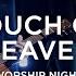 Touch Of Heaven David Funk Worship Night