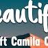 Beautiful Bazzi Ft Camila Cabello Vietsub Lyrics