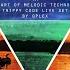 Art Of Melodic Techno Trippy Code Live Set By Qplex