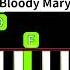 Bloody Mary Piano Tutorial TikTok