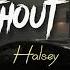 Halsey Without Me Speed Up Lyrics