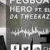 Pegboard Nerds Hero Ft Elizaveta Da Tweekaz Guitar Hero Mix HQ Original