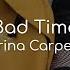 Bad Time Sabrina Carpenter Lyrics