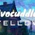 Avocuddle Yellow Doomer S Playlist 1