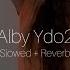 Alby Ydo2 Masri Ricky Rich Slowed Reverb