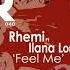 Rhemi Ft Ilana Lorriane Feel Me Original Mix