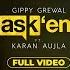 ASK THEM Gippy Grewal Ft Karan Aujla Full Video Punjabi Songs Geet MP3