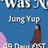 IndoSub Jung Yeop There Was Nothing 아무일도 없었다 49 Days OST Part 3