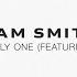 Sam Smith Feat Alicia Keys I M Not The Only One Lyric Video